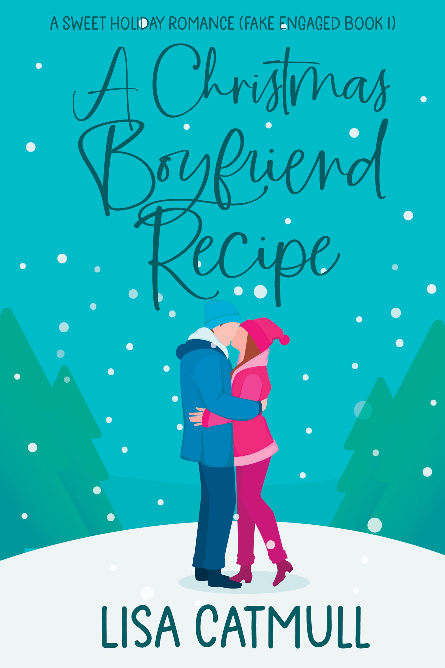 A Christmas Boyfriend Recipe (Book One)