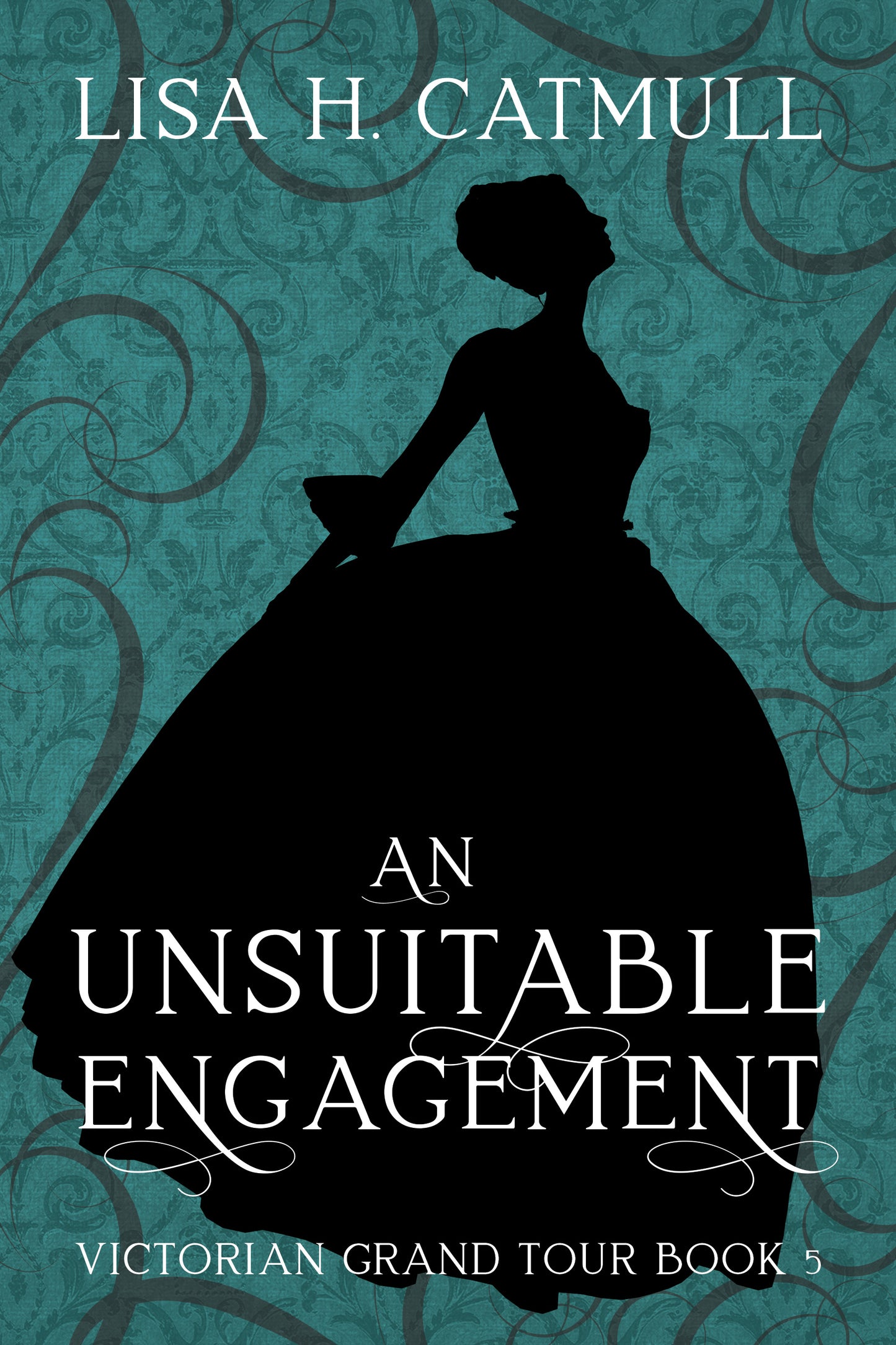 An Unsuitable Engagement (Book Five)