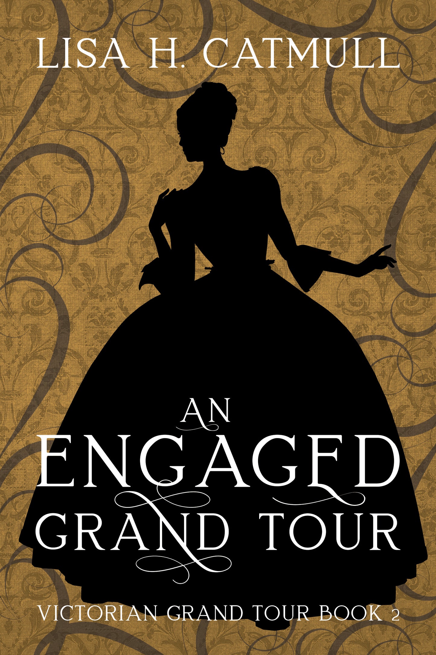 An Engaged Grand Tour (Book Two)