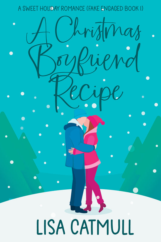 A Christmas Boyfriend Recipe (Book One)